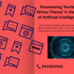 Reassessing ‘Nuclear Winter Theory’ in the Era of Artificial Intelligence