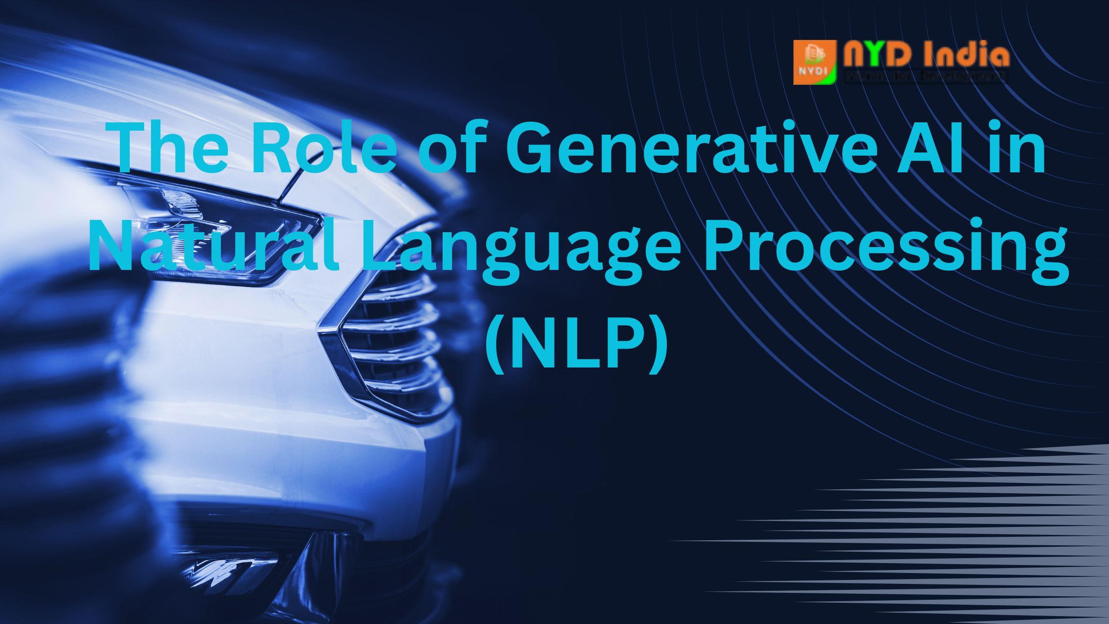 The Role of Generative AI in Natural Language Processing (NLP)