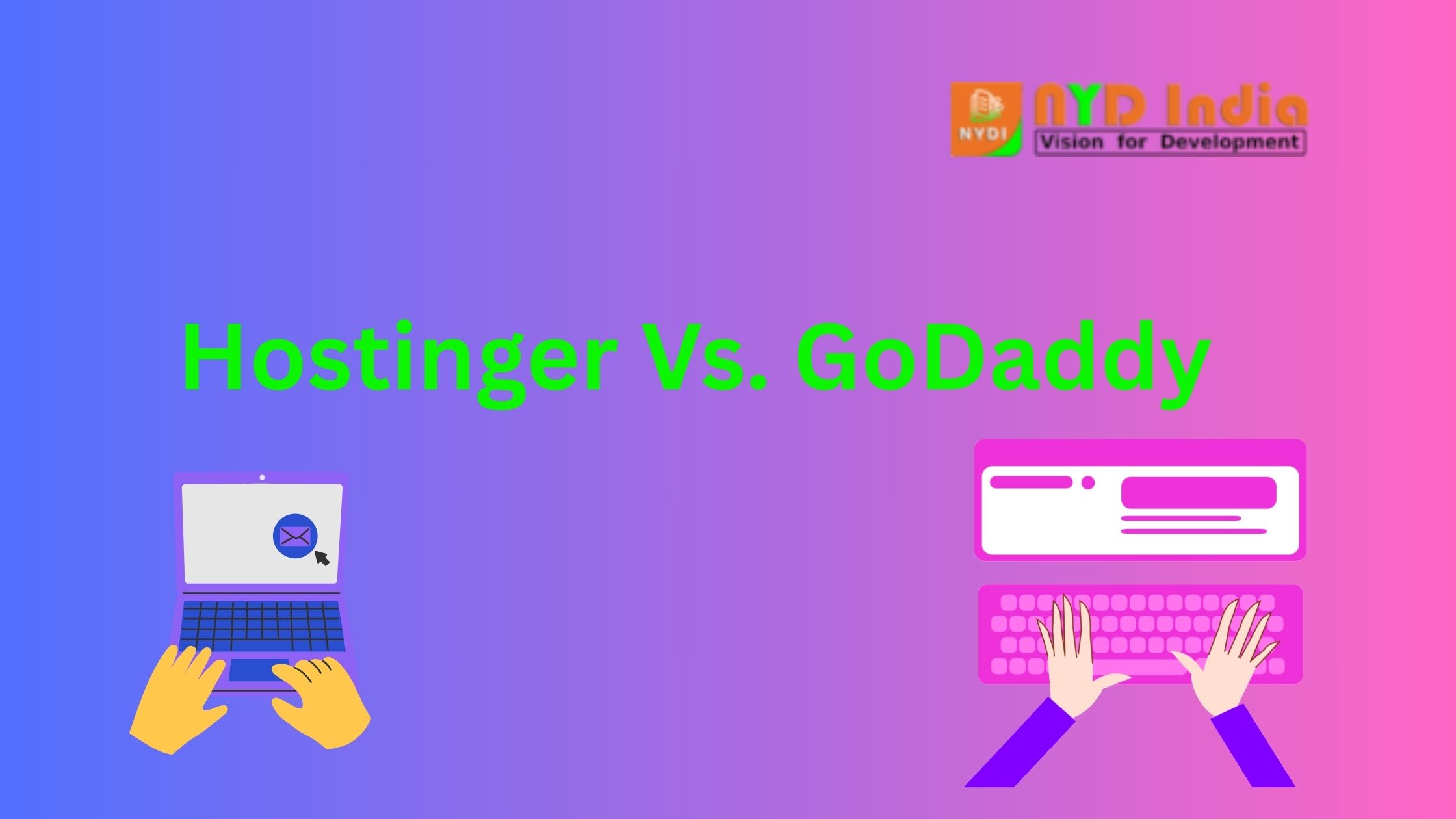 Hostinger Vs. GoDaddy