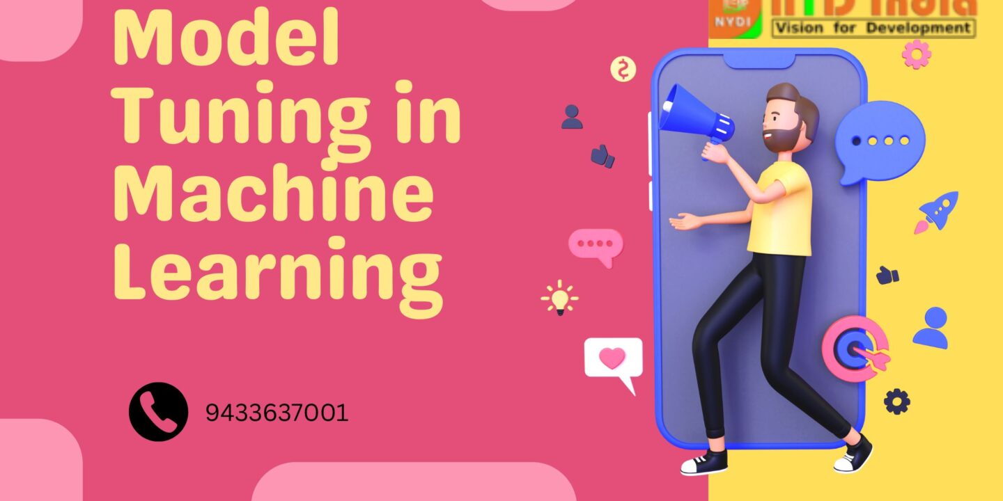 Model tuning in Machine Learning