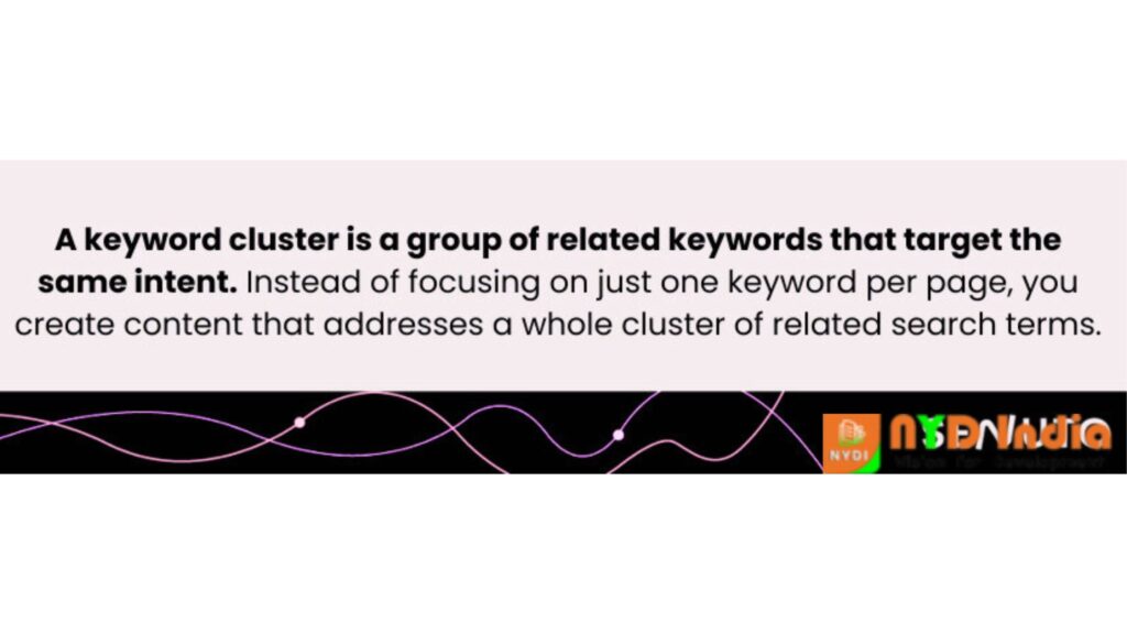 Understanding the concept of keyword clusters and their role in SEO