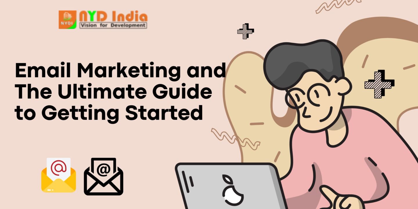 E mail Marketing : The Ultimate Guide