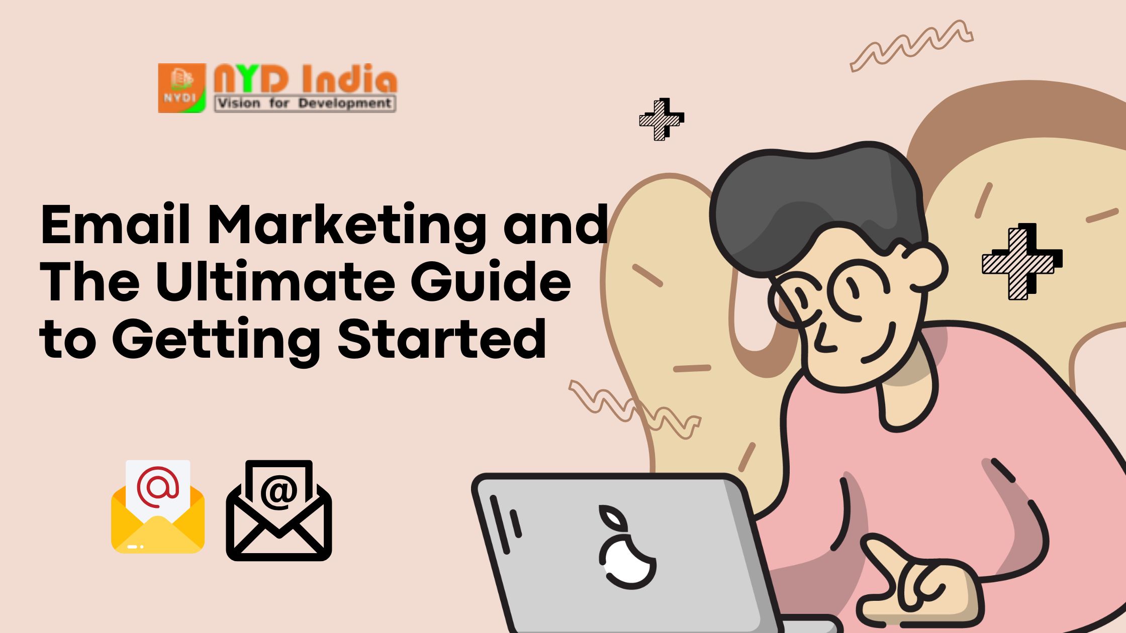 E mail Marketing : The Ultimate Guide