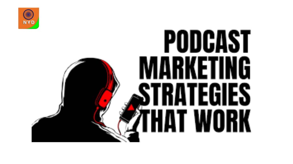 Podcast Marketing Strategies