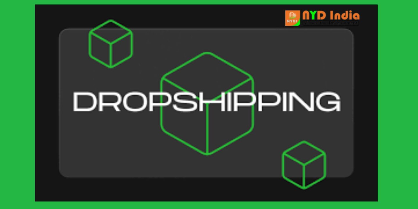 What is Dropshipping ? How does its work in 2025
