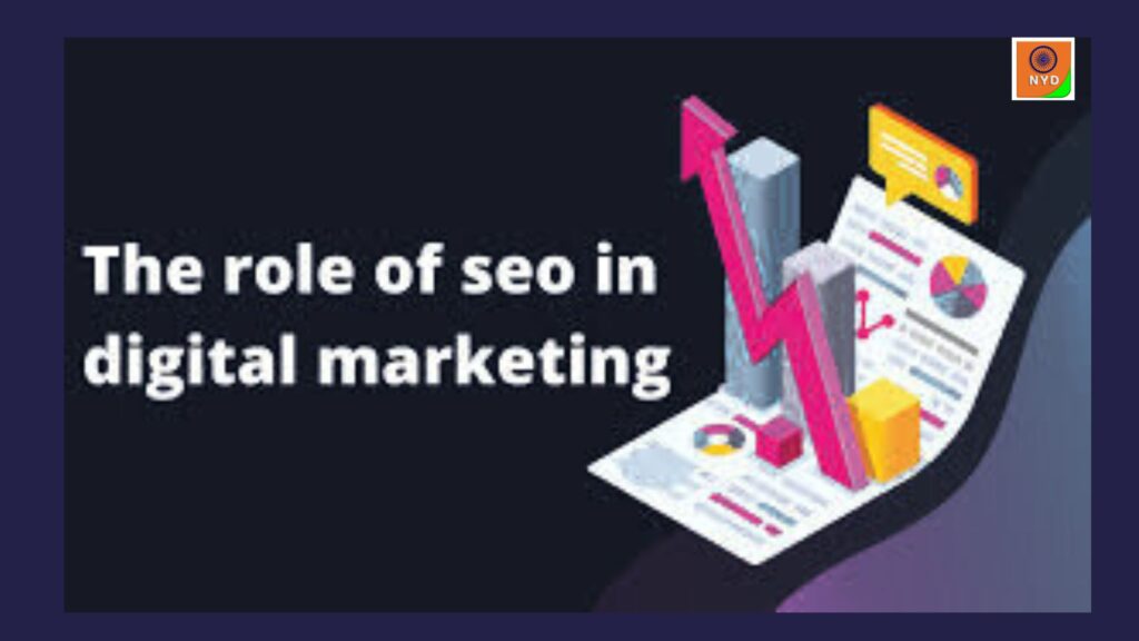 Role of SEO in Digital Marketing