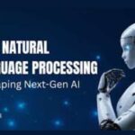 How Natural Processing Language (NLP) is shaping next Gen.AI