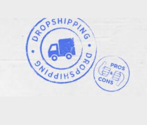 Prons and Cons of Dropshipping for E-Commerce business